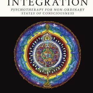 Psychedelic Integration - Psychotherapy for Non-Ordinary States of Consciousness - buch
