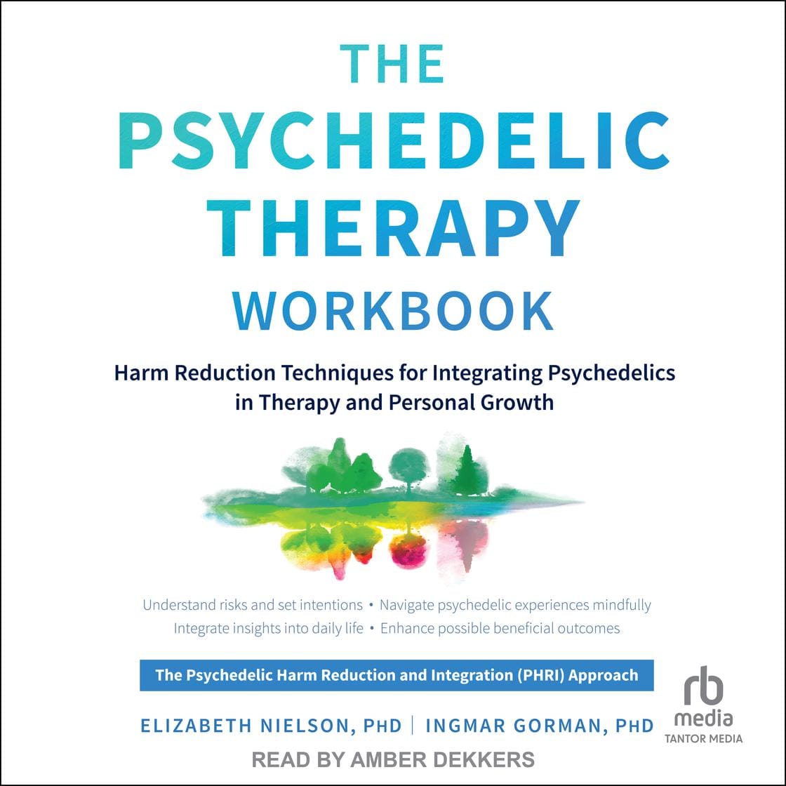 The Psychedelic Therapy Workbook - Harm Reduction Techniques for Integrating Psychedelics in Therapy and Personal Growth - buch 1 The Psychedelic Therapy Workbook - Harm Reduction Techniques for Integrating Psychedelics in Therapy and Personal Growth - buch